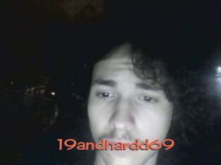 19andhardd69