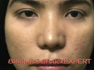 8inchesSelfsuckEXPERT