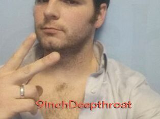 9inchDeepthroat