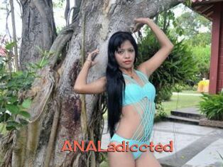 ANALadiccted