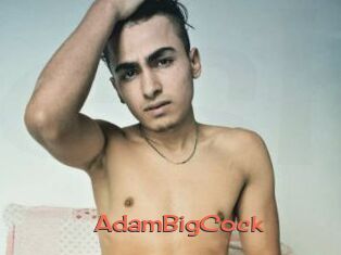 AdamBigCock