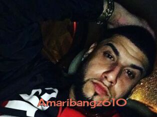 Amaribangz610