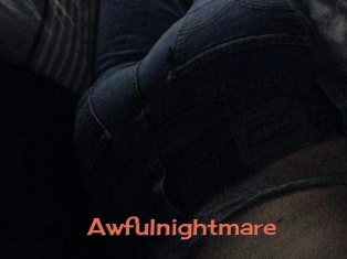 Awfulnightmare