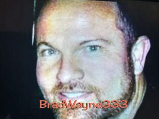 BradWayne333