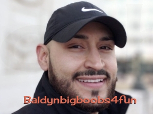 Baldynbigboobs4fun