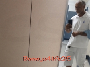 Boneya4life25