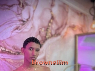 Brownsliim