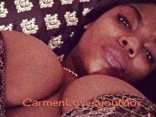 CarmenLovesyouMor
