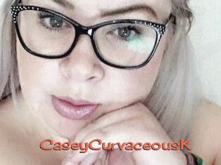 CaseyCurvaceousK