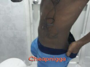 Cheapnigga