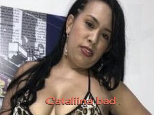 Cataliina_bad