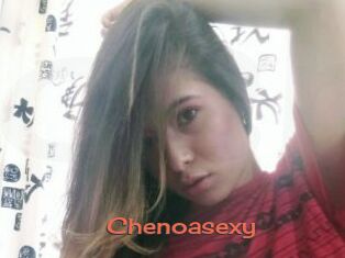 Chenoasexy