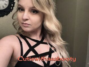 Cutiewithaaabooty