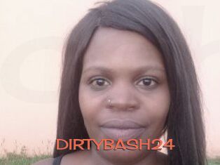 DIRTYBASH24