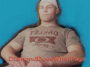 DiamondDoesWhatPays