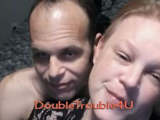 DoubleTrouble4U