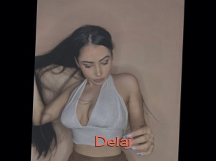 Delaj