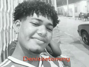 Denissetommy