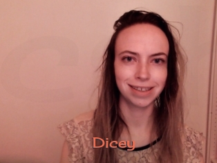 Dicey