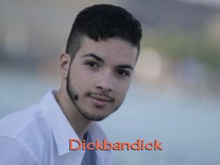 Dickbandick