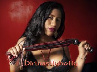 Dirtnasttyhotty