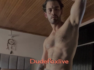 Dudefoxlive