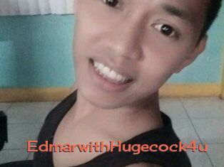 EdmarwithHugecock4u
