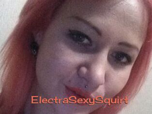 ElectraSexySquirt