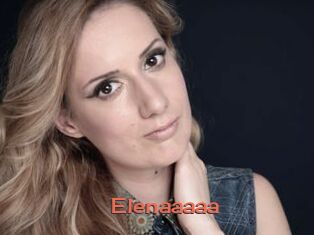 Elenaaaaa