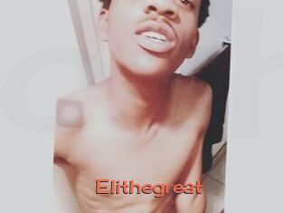 Elithegreat