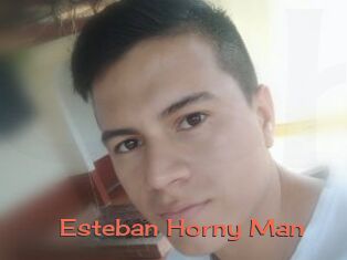 Esteban_Horny_Man