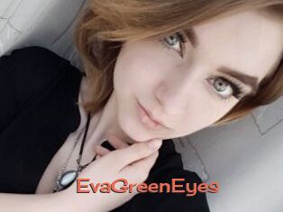 EvaGreenEyes