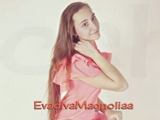 EvadivaMagnoliaa