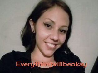 Everythingwillbeokay
