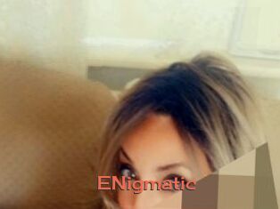 ENigmatic