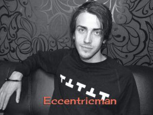 Eccentricman