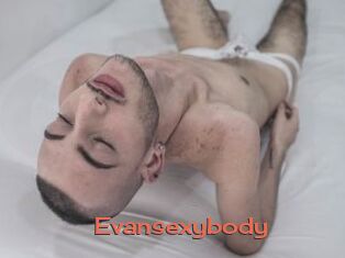 Evansexybody