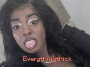 Everythingthick