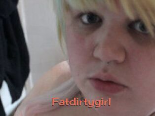 Fatdirtygirl