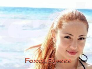 FoxxxyEyesss