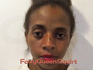 FoxyQueenSquirt