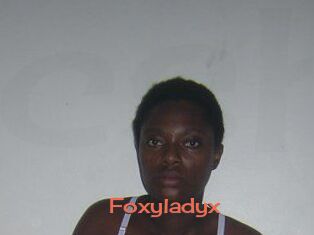 Foxyladyx