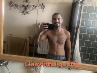 Geewithbigd69