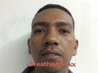 Greathotdickx