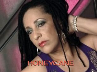 HONEYCANE