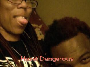 Hazel_Dangerous