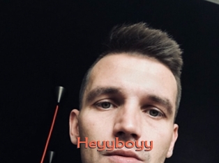 Heyyboyy
