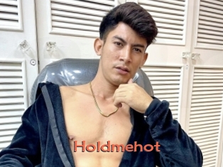 Holdmehot