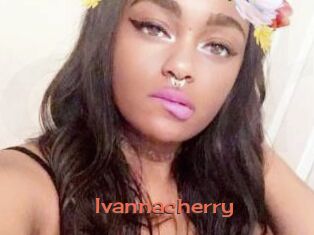 Ivannacherry