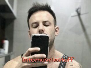 Intomusclestuff